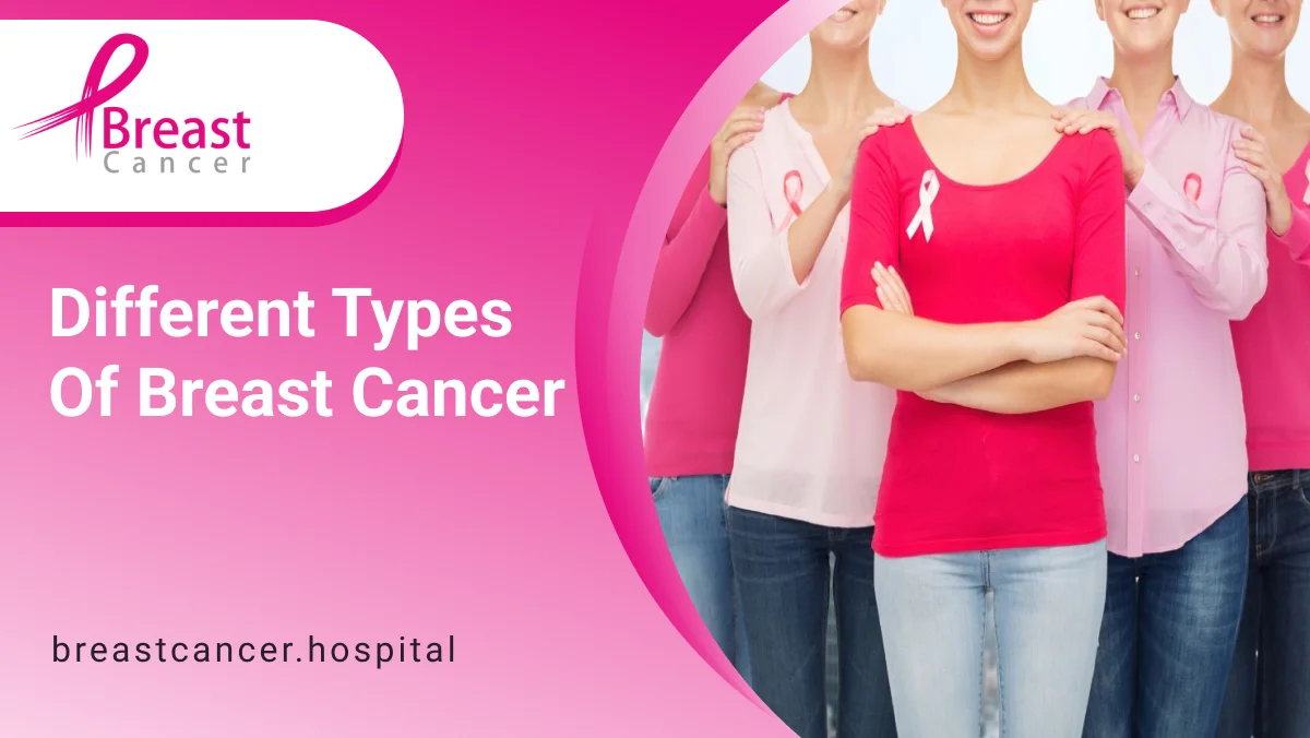 Understanding the Different Types of Breast Cancer