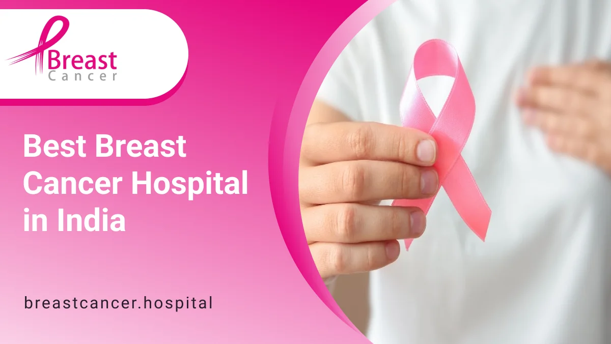 Best Breast Cancer Hospital in India