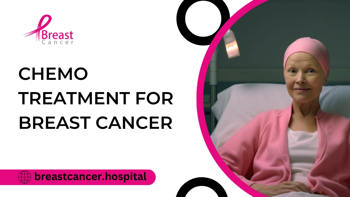 Chemo Treatment for Breast Cancer